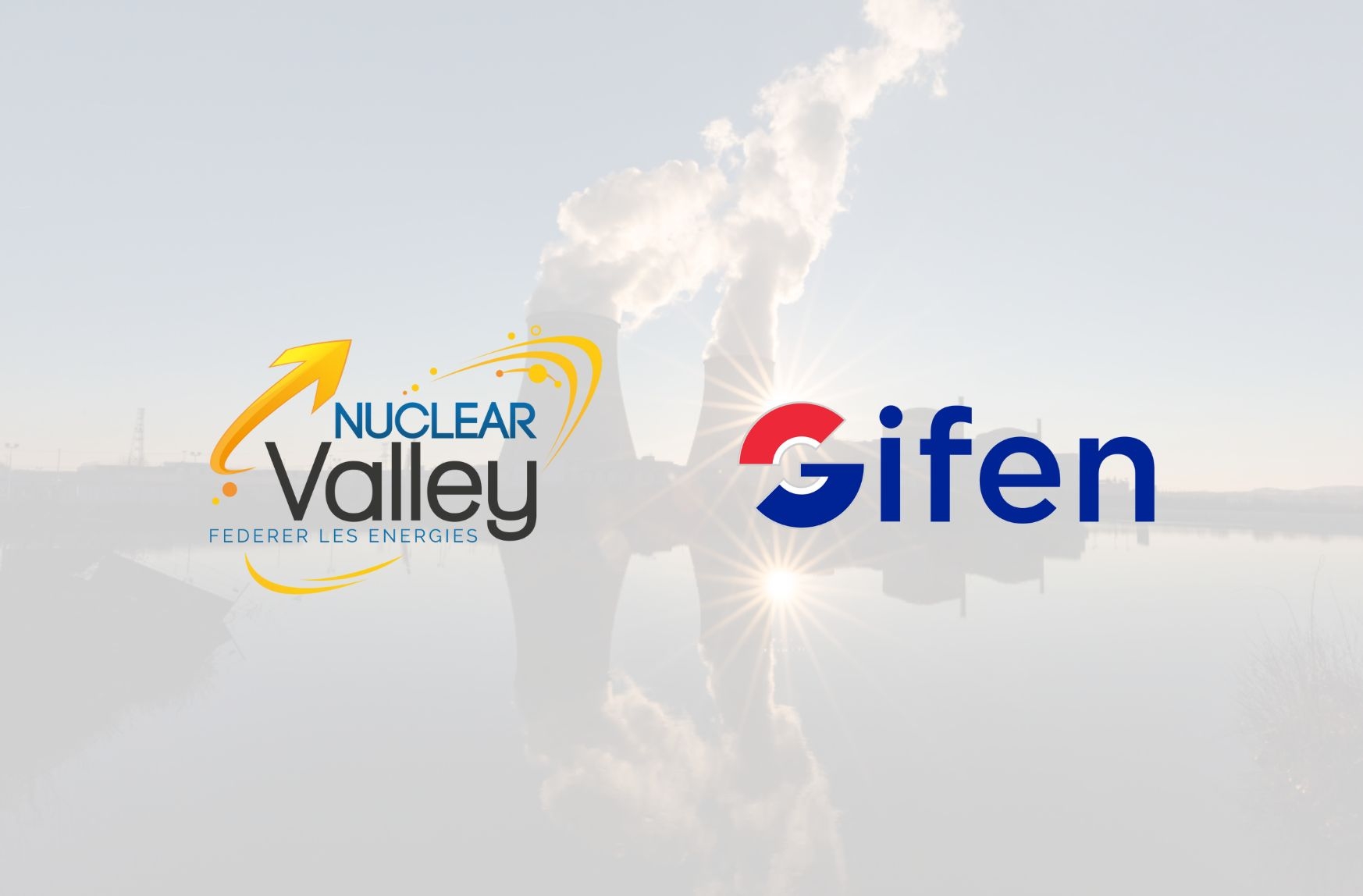 Centrale nucléaire avec les logos du GIFEN et Nuclear Valley