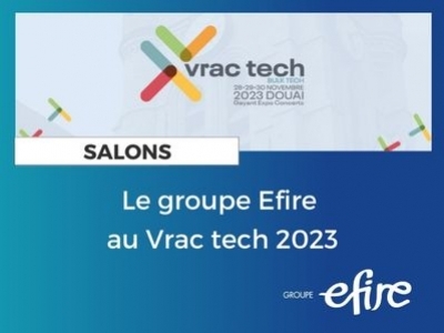 Alimentaire : Le groupe Efire au Vrac Tech 2023