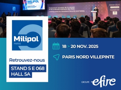 Milipol 2025 : le Groupe Efire sera présent aux côtés de NANUK